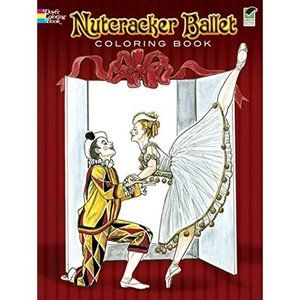 Nutcracker Ballet Coloring Book (Dover Holiday Coloring Book) (Paperback)
